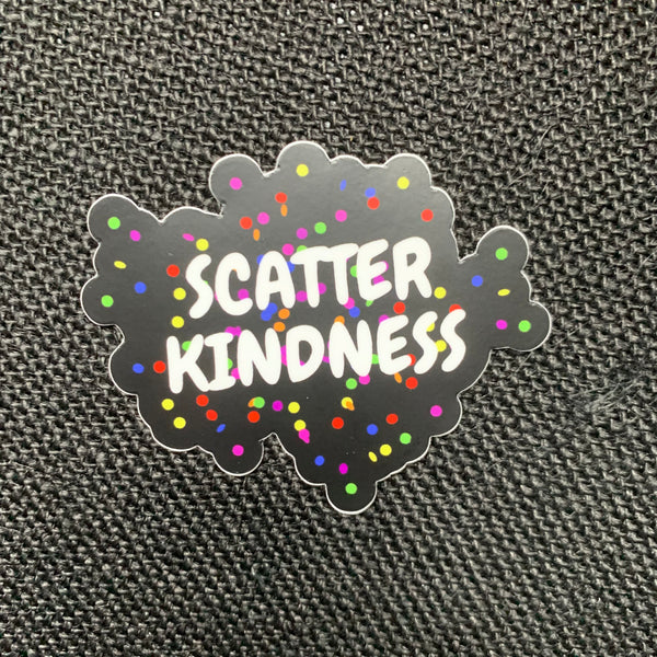 Scatter Kindness 3 inch die cut sticker
