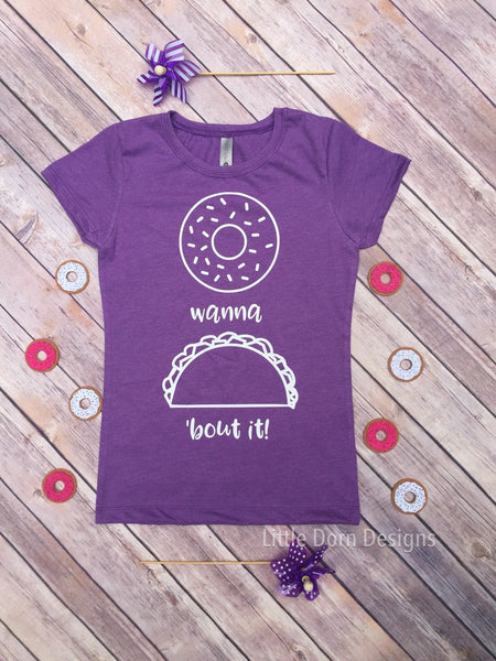 Donut Wanna Taco 'Bout It Girls Graphic Tee