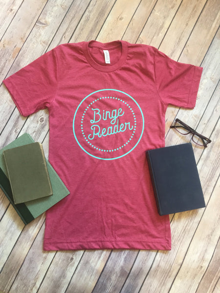 Binge reader shirt Adult Unisex