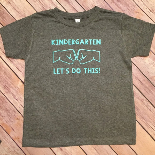 Kindergarten Let's Do This" Teacher fist bump shirt