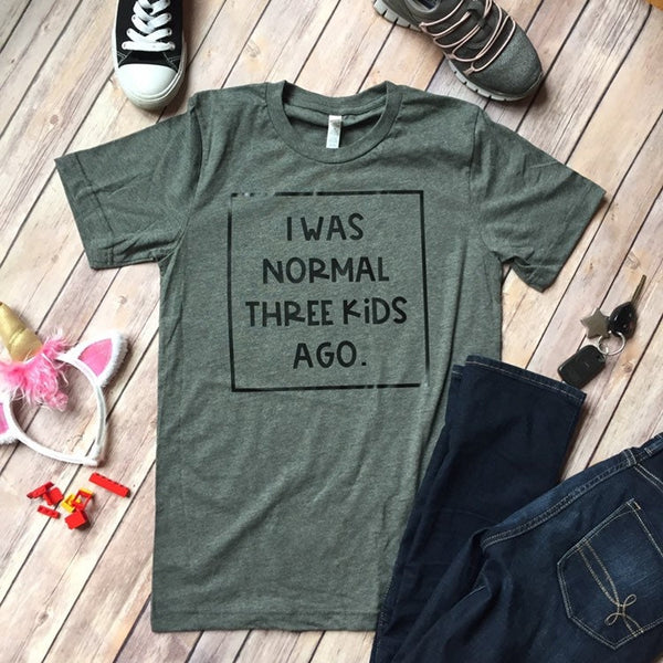 I was normal two/three/four/five kids ago Adult Unisex Shirt
